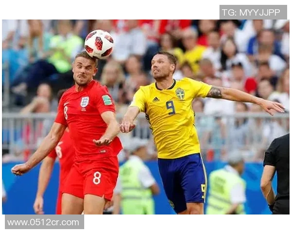 英格兰与瑞典2019年精彩对决视频回顾及赛后分析